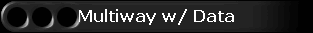 Multiway w/ Data