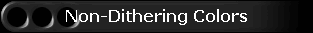 Non-Dithering Colors